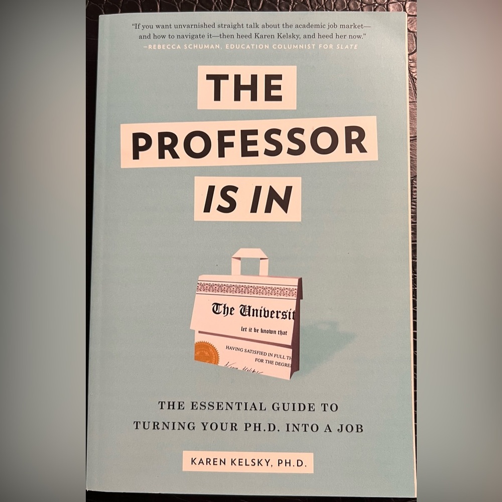 The Professor Is In by Karen Kelsky